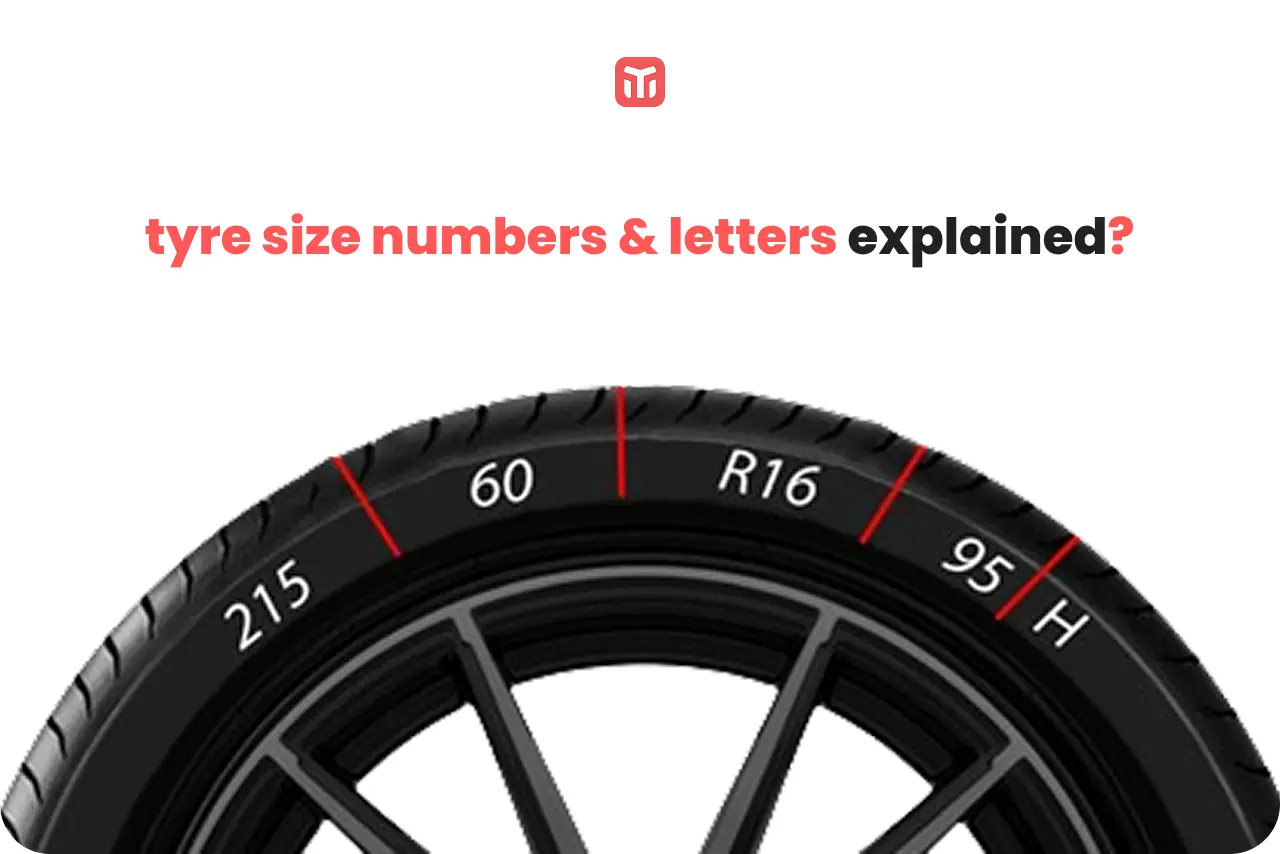 Tyre numbers and letters explained!